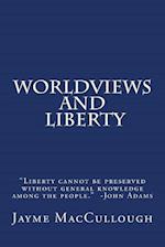 Worldviews and Liberty