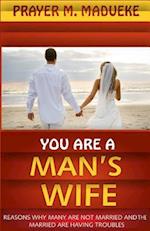 You Are a Man's Wife