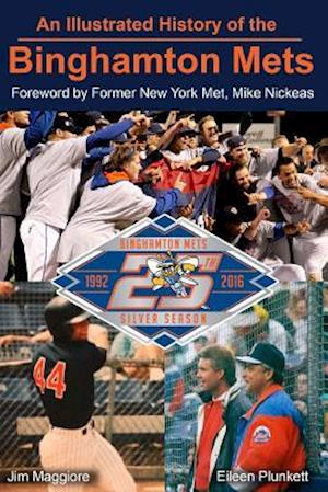 An Illustrated History of the Binghamton Mets