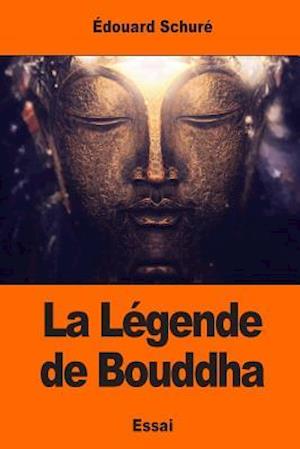 La Legende de Bouddha