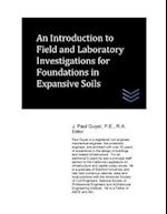 An Introduction to Field and Laboratory Investigations for Foundations in Expansive Solis