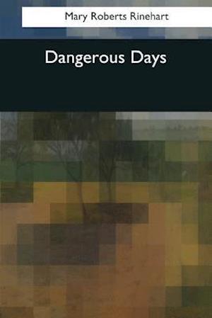 Dangerous Days