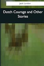 Dutch Courage and Other Stories