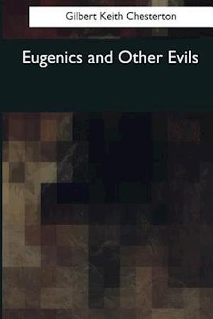 Eugenics and Other Evils