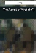 The Aeneid of Virgil (I-VI)