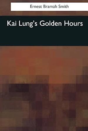 Kai Lung's Golden Hours