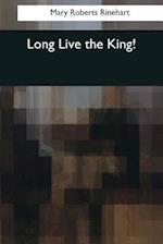 Long Live the King!