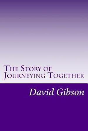 The Story of Journeying Together