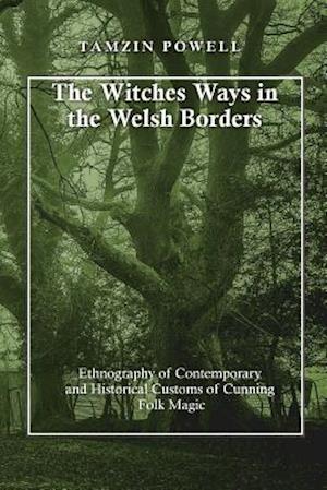 The Witches Ways in the Welsh Borders