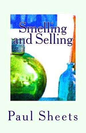 Smelling and Selling