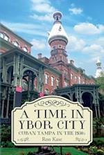 A Time in Ybor City