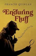 Enduring Fluff