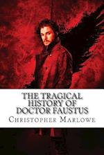 The Tragical History of Doctor Faustus Christopher Marlowe