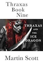 Thraxas Book Nine: Thraxas and the Ice Dragon 