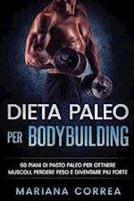 Dieta Paleo Per Bodybuilding