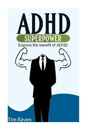ADHD = Superpower