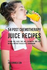 54 Post Chemotherapy Juice Recipes