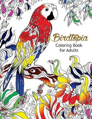 Bird Topia Coloring Book for Adults