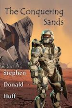 The Conquering Sands: Violence Redeeming: Collected Short Stories 2009 - 2011 