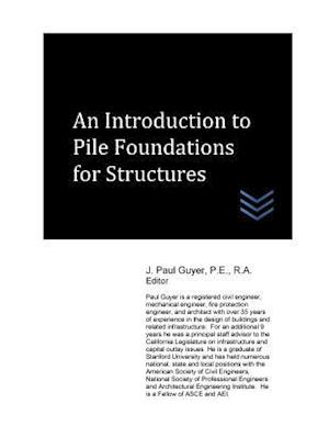 An Introduction to Pile Foundations for Structures