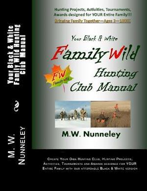 Your Black & White Family Wild Hunting Club Manual