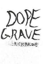 Dope Grave