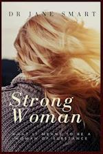 Strong Woman: What it means to be a woman of substance 