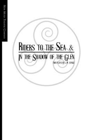 Riders to the Sea and in the Shadow of the Glen