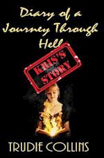 Diary of a Journey Through Hell Kris's Story