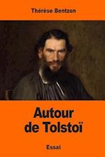 Autour de Tolstoi