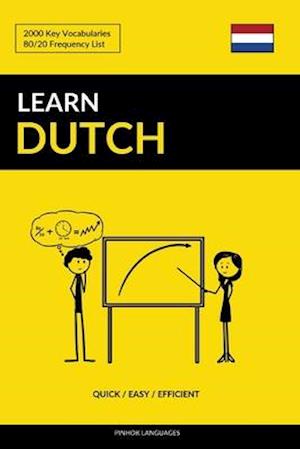 Learn Dutch - Quick / Easy / Efficient: 2000 Key Vocabularies