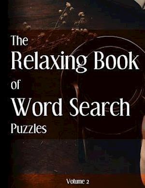 The Relaxing Book of Word Search Puzzles Volume 2