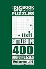 The Big Book of Logic Puzzles - Battleships 400 Logic (Volume 14)