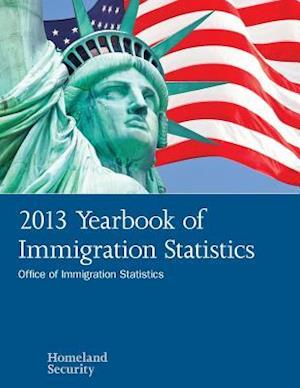 2013 Yearbook of Immigration Statistics