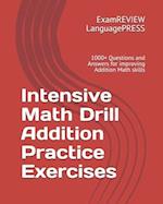 Intensive Math Drill Addition Practice Exercises