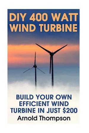 DIY 400 Watt Wind Turbine