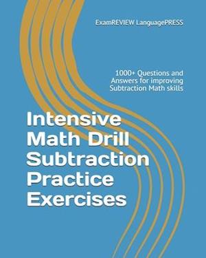 Intensive Math Drill Subtraction Practice Exercises