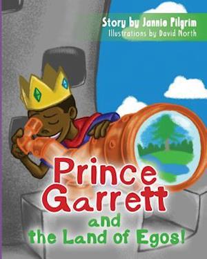 Prince Garrett and the Land of Egos