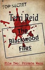 The Blackwood Files - File Two: Private Wars 