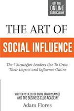 The Art Of Social Influence