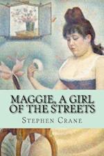 Maggie, a Girl of the Streets (Classic Edition)