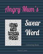 Mum's Swear Word Colouring Book