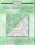 Calm Kaleidoscopes Adult Coloring Book, Volume 2