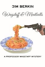 Wagstaff And Meatballs