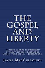 The Gospel and Liberty