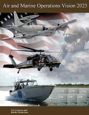 Air and Marine Operations Vision 2025