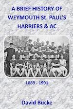 A Brief History of Weymouth St. Paul's Harriers AC 1889-1991