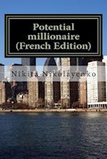 Potential Millionaire (French Edition)