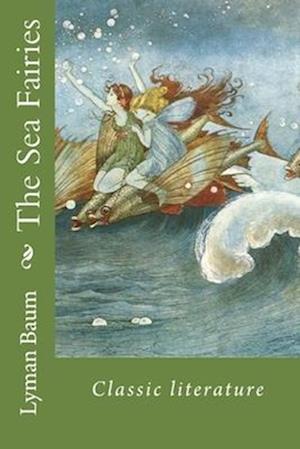 The Sea Fairies: Classic literature