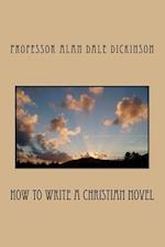 How to Write a Christian Novel